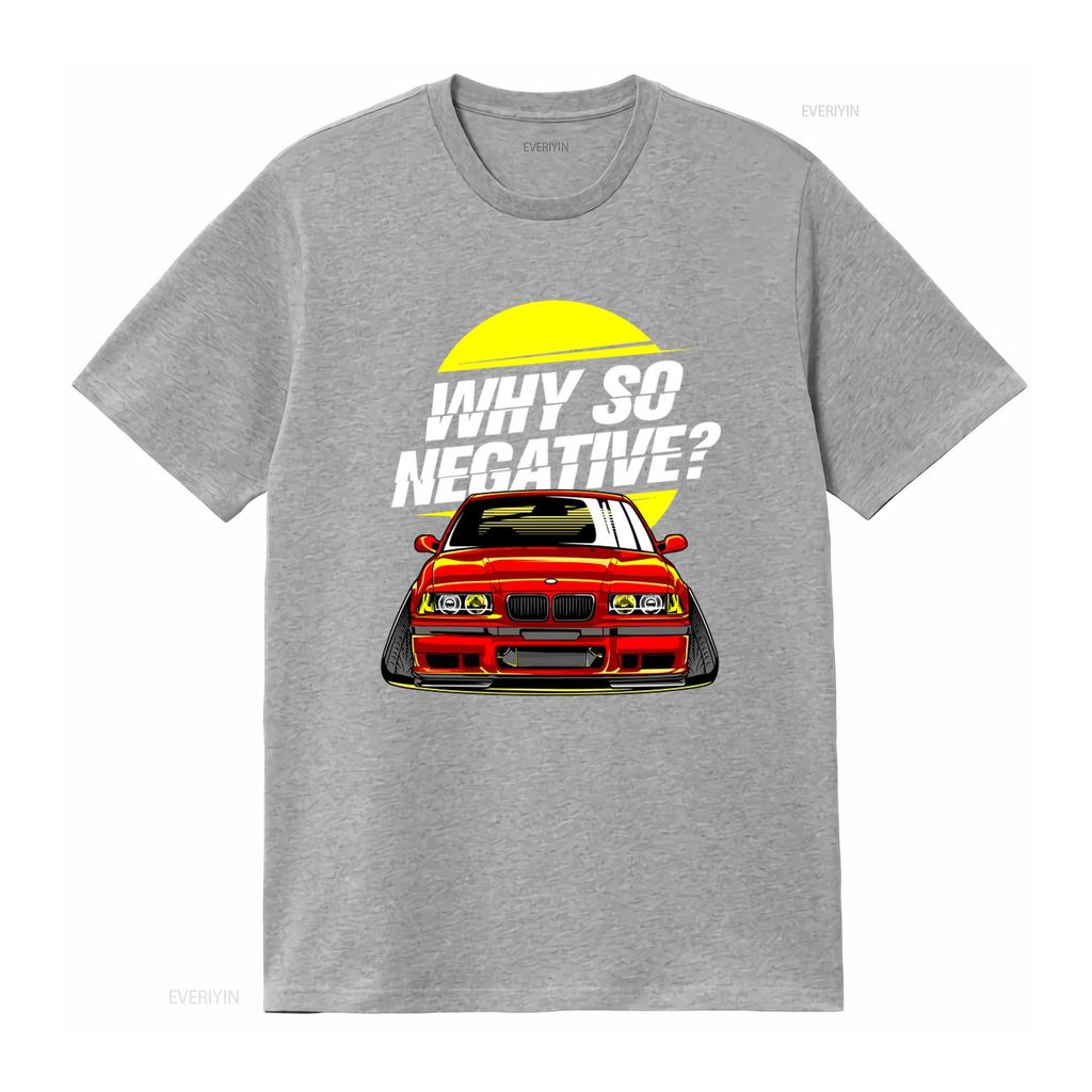 Why So Negative E36 M3 T Shirt Stance Drift Tuned Car for Him Her vintage Washed graphic streetwear Breathable