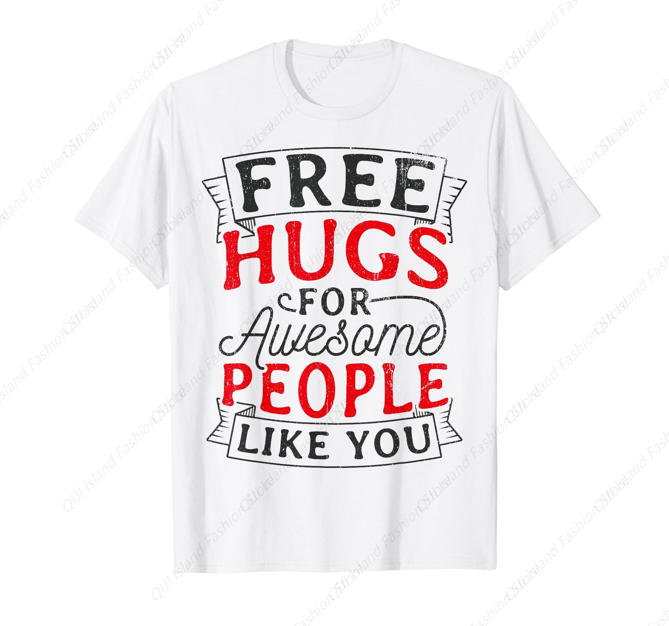 

Free Hugs Saying Hug Festival Gift TShirt S