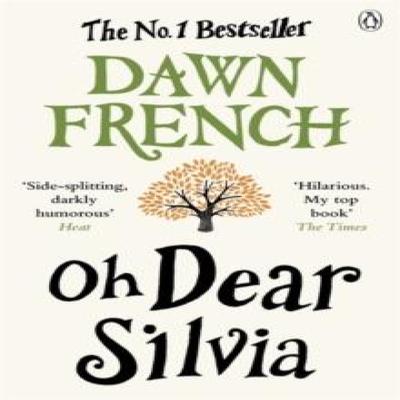 Oh Dear Silvia by Dawn French Paperback Book 9780141046358
