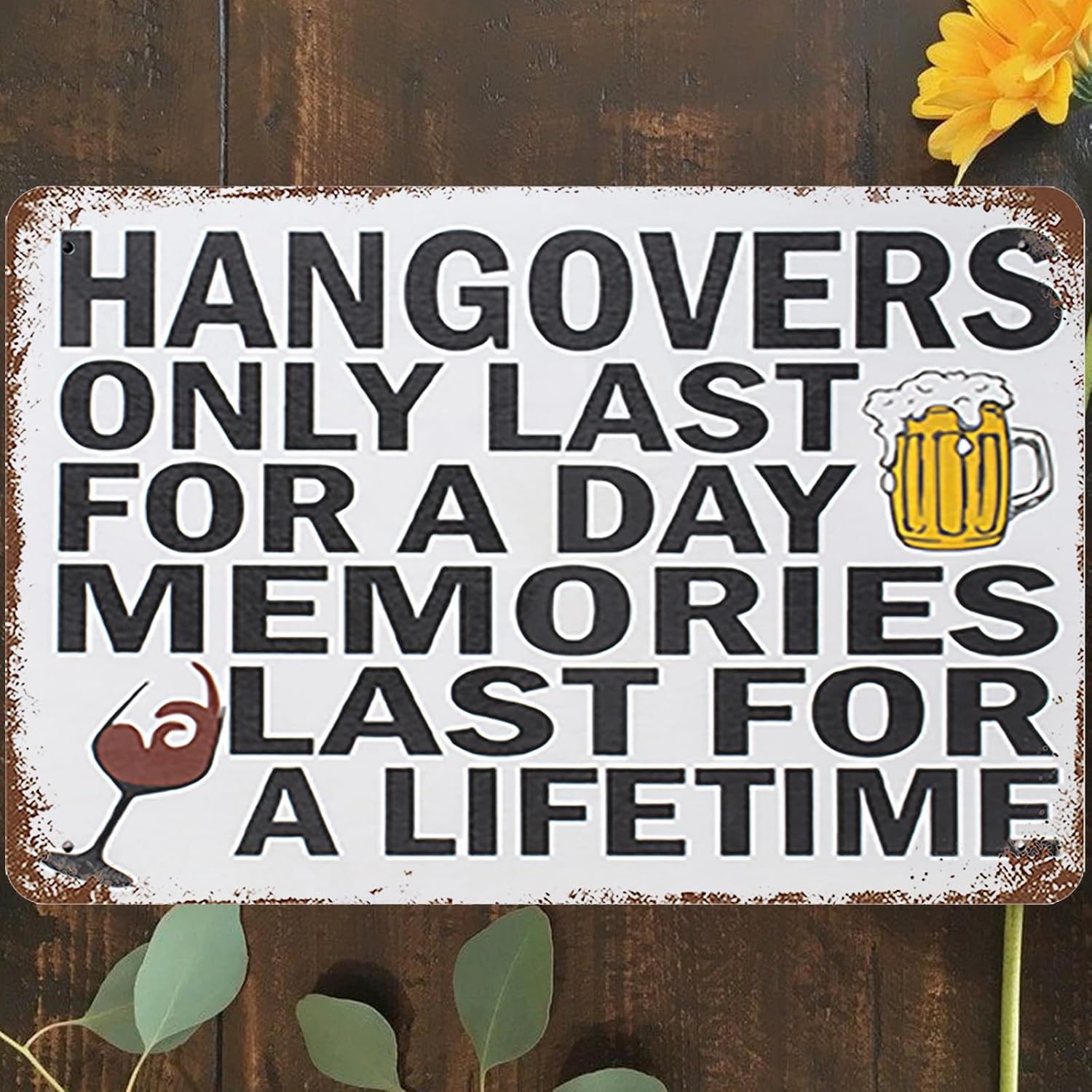 Retro Metal Tin Sign Hangover Wall Art Decor Hangovers Only Last For A Day Memories Forever Last For A Poster for Home Livin 20x30cm(7.8x11.8inch)