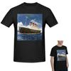 100 Cotton The Most Popular Ship Of All Times Titanic Tshirt Unisexs Fashion T Shirt Unisex Round Neck Summer Shirts Tops S6xl