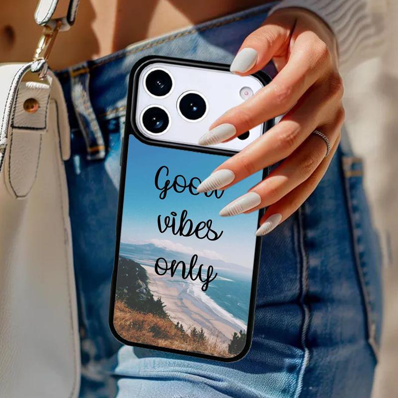 Positive Good Vibe Quote Phone Case For iPhone 17 Air 14 15 13 12 Max Cover For Apple 16e 11 Pro Max Plus Coque