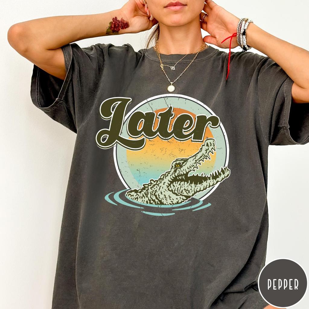 Vintage Later Gator T-Shirt, Funny Distressed Alligator Shirt, Unisex Retro Gator Tshirt, Oversized Sarcastic Graphic Tee
