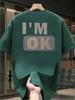 Im Ok Slogan Patch Print Tee Casual Tops 100 Cotton Unisexs Tshirt Summer Minimalist Streetwear Neutral Tone StateUnisext Style