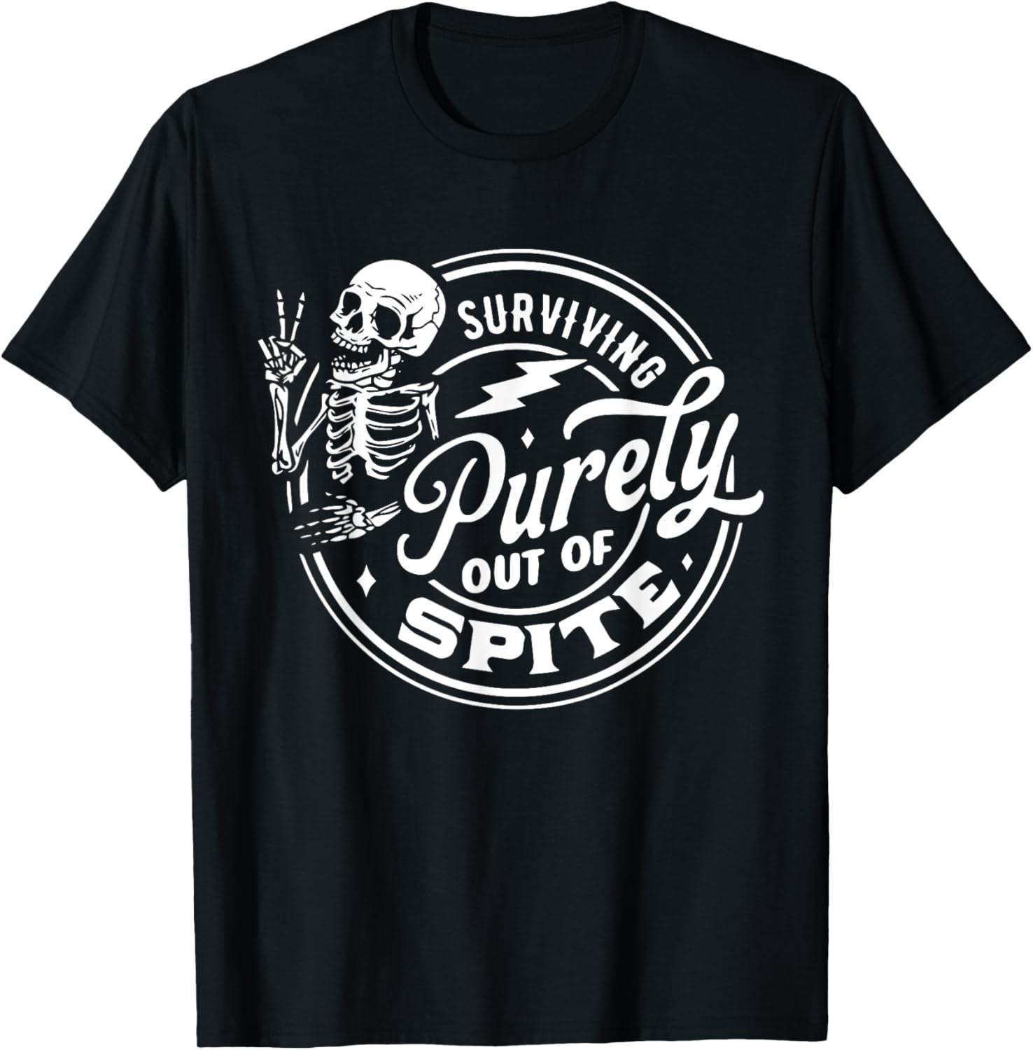 Funny Surviving Purely Out Of Spite Sarcastic Skeleton Humor T-Shirt S разноцветный
