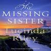 The Missing Sister by Lucinda Riley Hardback Book 9781509840175