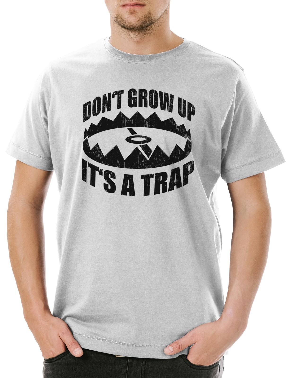 Don t Grow Up It s A Trap Mens T-Shirt Fun Fun 80 s Grow Up 90 s S