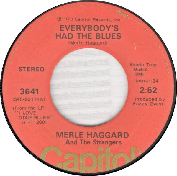 

7inch Record MERLE HAGGARD & THE STRANGERS - Everybody s Had The Blues / Nobody 3641 CAPITOL 1973 US Country/Folk Used