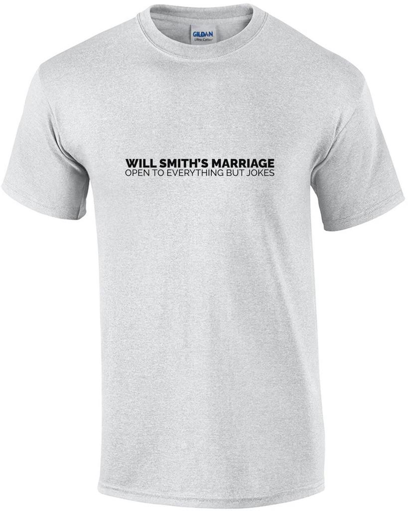 Will Smith's Marriage - Open To Everything But Jokes Funny Shirt