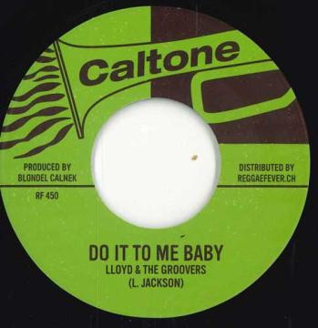 

7-дюймовая пластинка LLOYD & THE GROOVERS / YVONNE HARRI - Do It To Me Baby / Take My Hand RF450 Caltone/Reggae 2025 Европа Регги, Ска и Даб