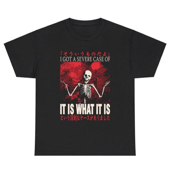 It Is What It Is Skeleton Meme Tshirt Japanese Social Anxiety Graphic Tee Funny Introvert Oversized T Shirt For Men Women