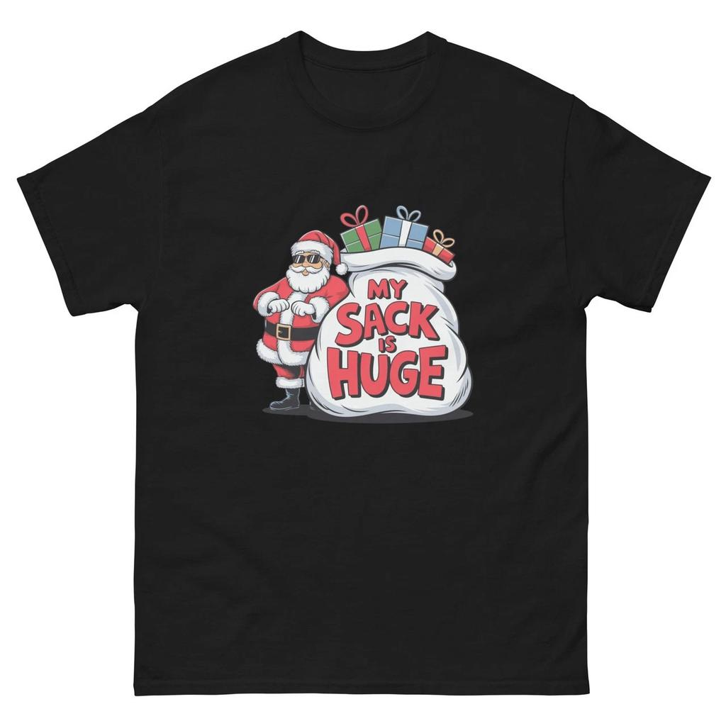 My Sack Is Huge — Funny Santa Christmas Unisex T-Shirt