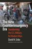 Kniha The New Counterinsurgency Era : Transforming the U.S. Military for Modern Wars