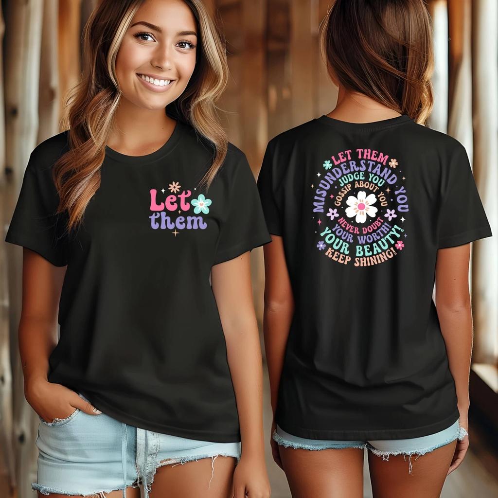 Let Them Shirt, Keep Shining Tee, Self Worth Shirt, Inspirational Gift