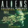 Aliens Colonial Marines Technical Manual by Lee BrimmicombeWood... 9781781161319