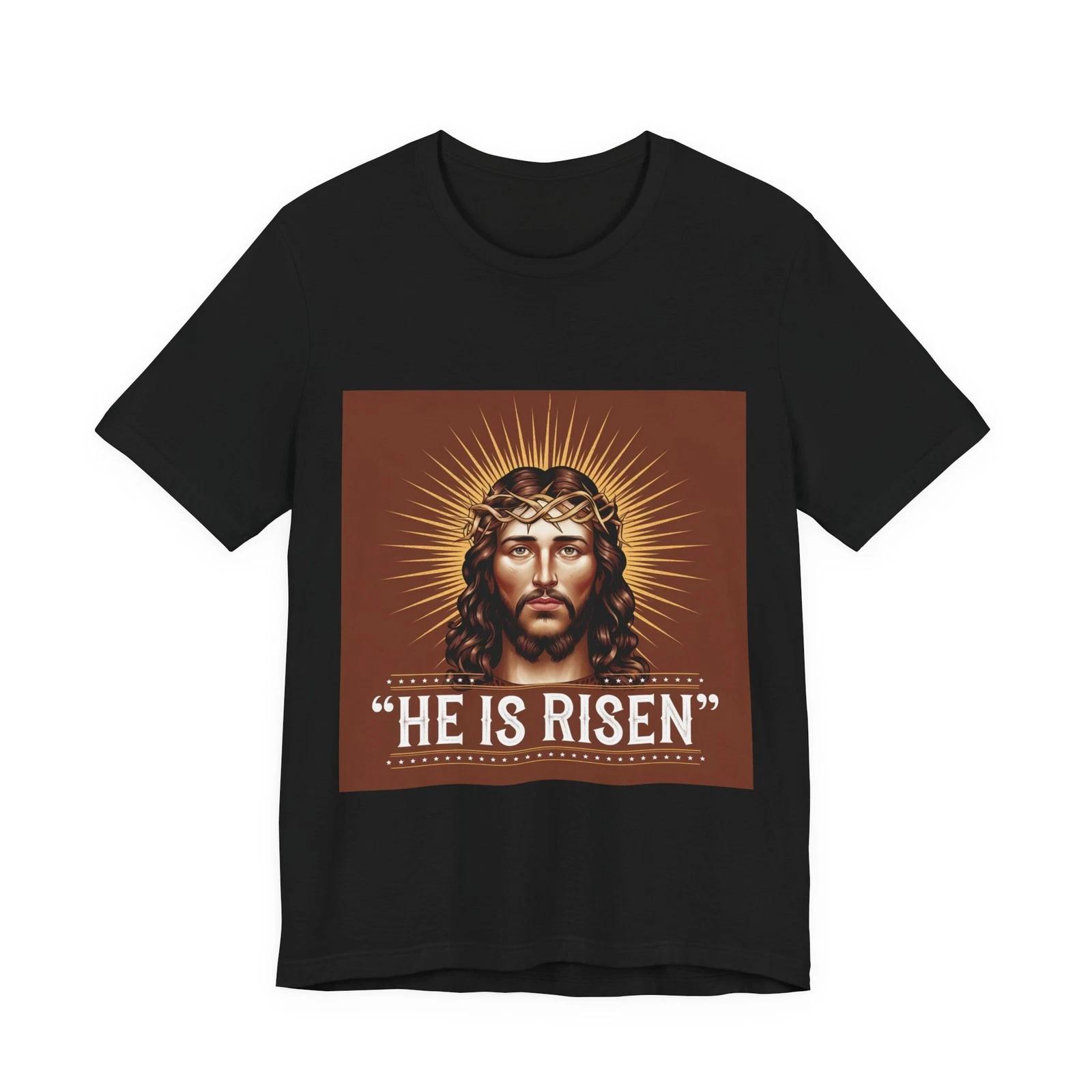 He Is Risen Jesus Unisex T-Shirt Christian Faith Patriotic T S