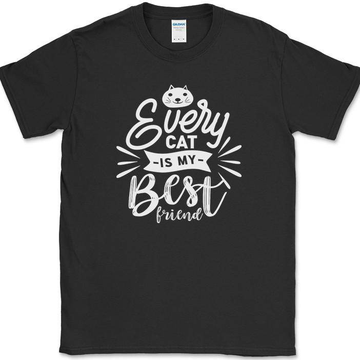 

Every Cat Is My Best Friend T-Shirt Funny Humor Novelty Tee 2XL