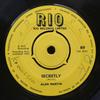 7inch Record ALAN MARTIN  Secretly  Fortune And Fame R9 Rio UK 196 UK Reggae Ska  Dub Used