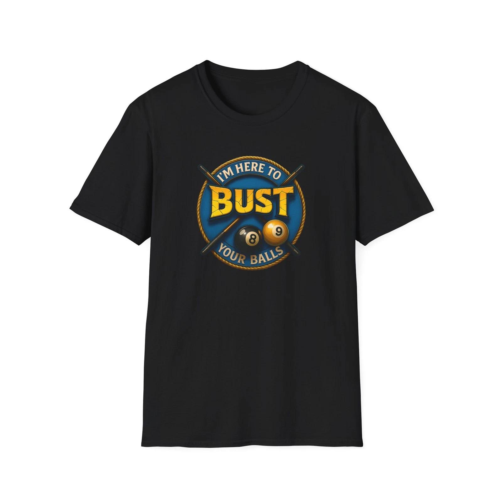 I m Here To Bust Your Ball s Softstyle T-Shirt (Blue Felt) S