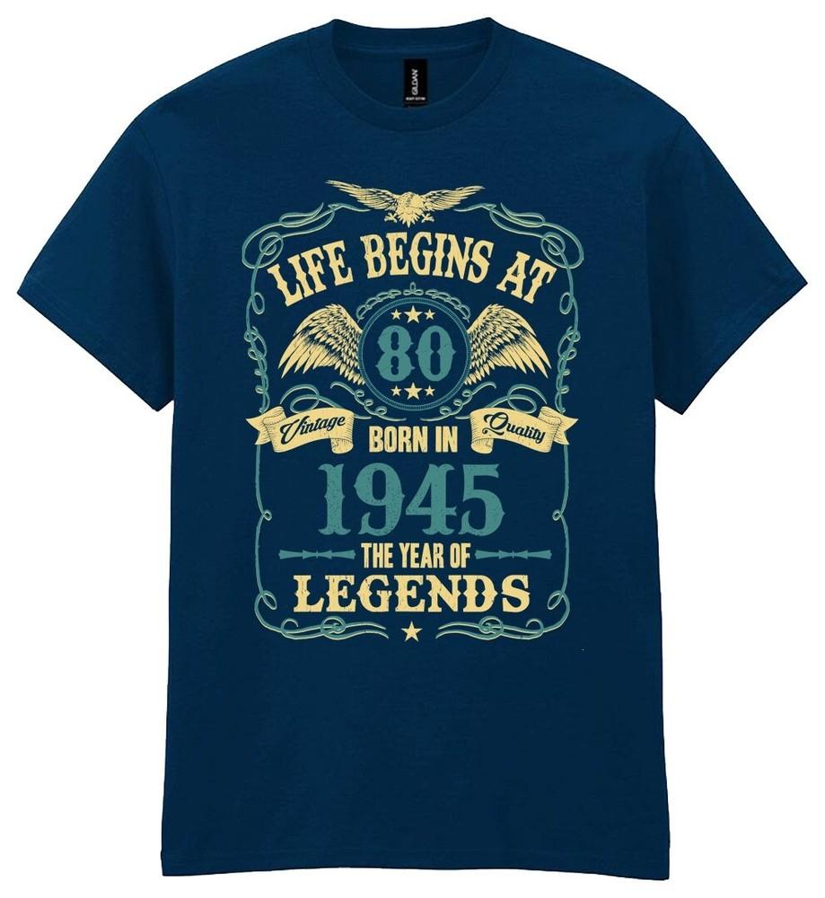 Life Begins At 80 Mens Birthday T-Shirt Born In 1945 Legends 80th Gift For Him