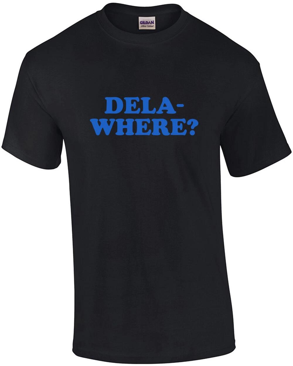 

DELA-WHERE - Delaware T-Shirt 4XL