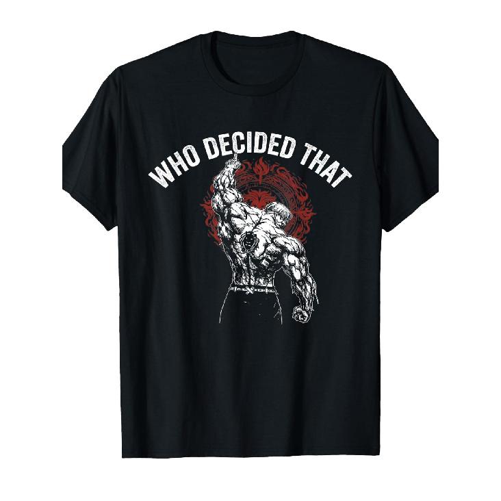 Who Decided That Gym Workout Bodybuilding T-Shirt S чёрный