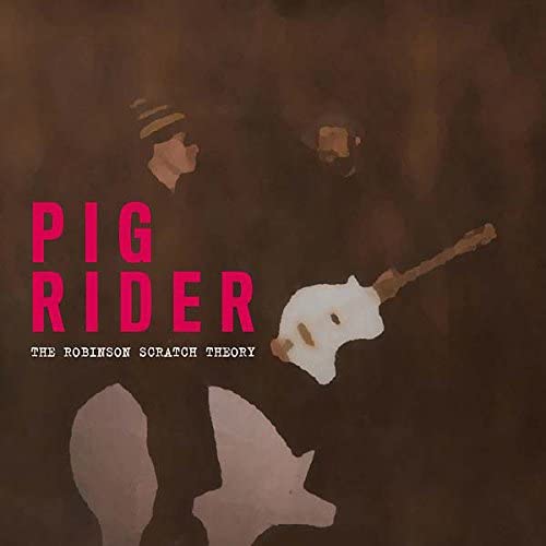 

CD PIG RIDER - Robinson Scratch Theory Non Japan Rock Used