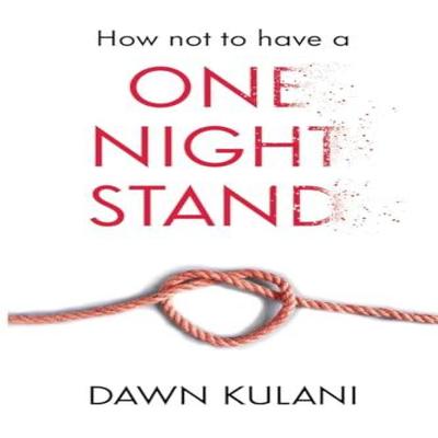How Not To Have a One Night Stand by Dawn Kulani Paperback Book 9781915451101