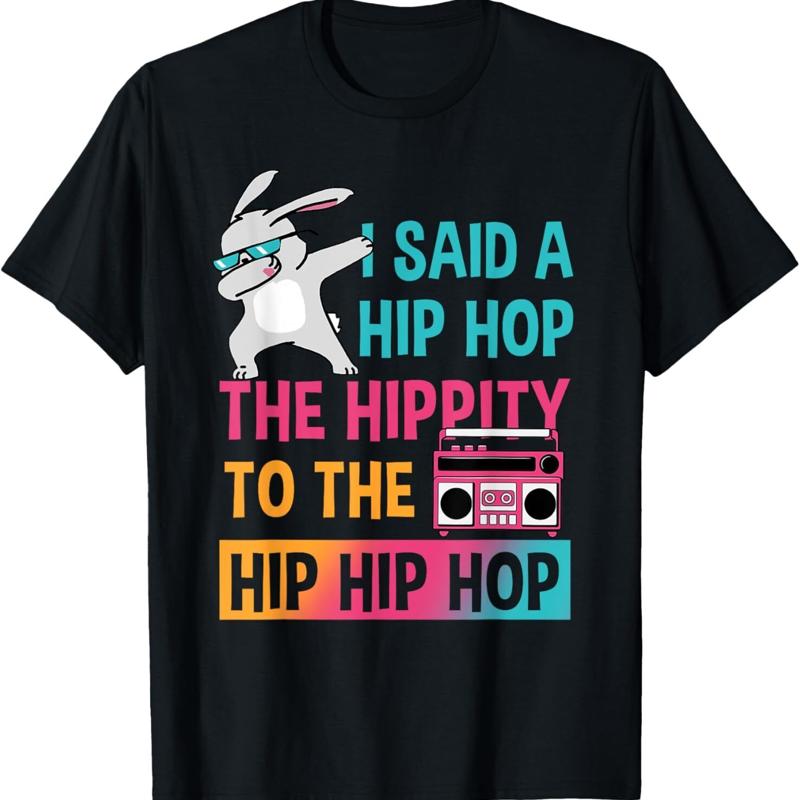 T-shirt dr?le pour le jour de paques, j ai dit Hip The Hippity To Hop Bunny S