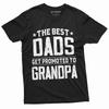 Men's Best Dads Get Promoted To Grandpa T-shirt Grandfather Grand-daughter Tee