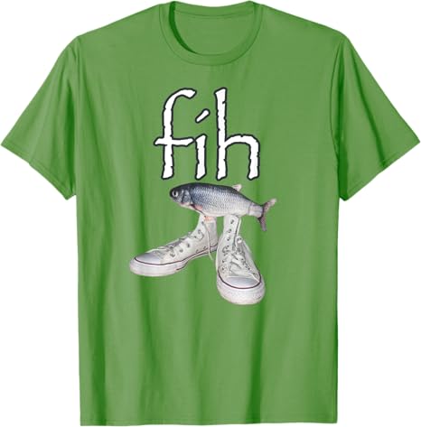Fih Shoes Fish Funny Misspelled Humor TShirt FisherUnisex FihCalling Y2k Design Graphic Outfit Unisexs Fashion Saying Tee Novelty