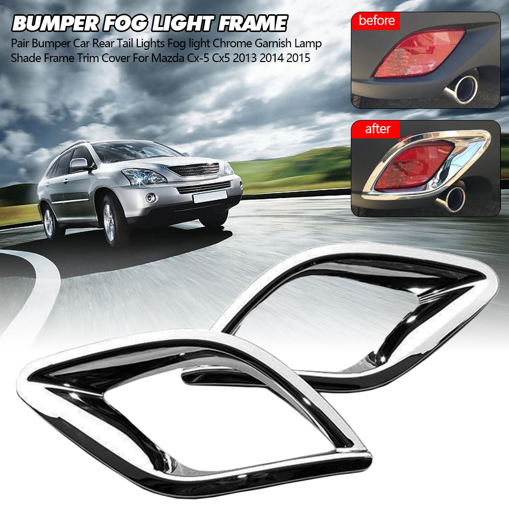 1 Pair Bumper Car Rear Tail Lights Fog Light Chrome Garnish Lamp Shade Frame Trim Cover For Mazda Cx-5 Cx5 2013 2014