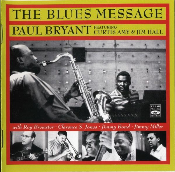 CD PAUL BRYANT The Blues Message FSRCD611 Fresh Sound 2010 Испания Джаз Б/у