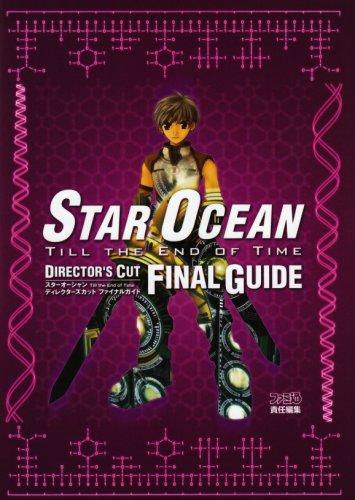 Star Ocean: Till the End of Time Director s Cut Final Guide