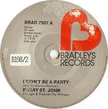 

7inch Record BARRY ST. JOHN I Wont Be A Party Do Me Good BRAD7507 Bradleys Recor 1975 UK Pop Used