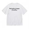 Women's T-shirt With Happy and Healthy Family Slogan Unisex White 100% Cotton Tops