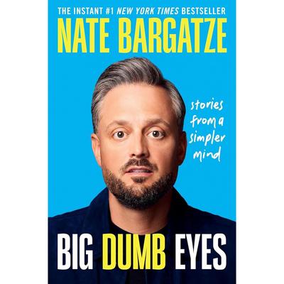 Big Dumb Eyes Paperback by Nate Bargatze UKN859