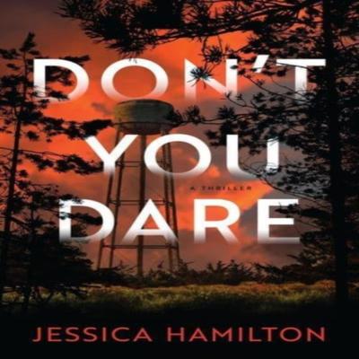 Dont You Dare by Jessica Hamilton Hardback Book 9781639103058