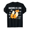 Anatomy of A Fox / Cute Sweet Carnivore Funny Animal Gift T-Shirt