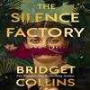 The Silence Factory by Bridget Collins Hardback Book 9780008424046