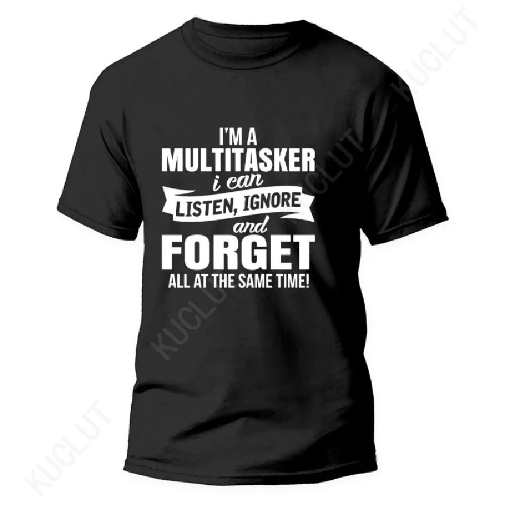 

I m A Multitasker Print T-shirt with Funny Saying Men Women s Fashion Graphic Y2k Tops Sarcastic T Shirt Short Sleeve Tees Shirt XXXXXL чорний