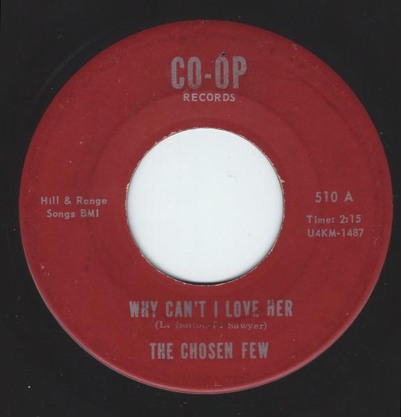 

7inch Record CHOSEN FEW - Why Can t I Love Her / La La La La 510 CO-OP 1967 US Rock Used