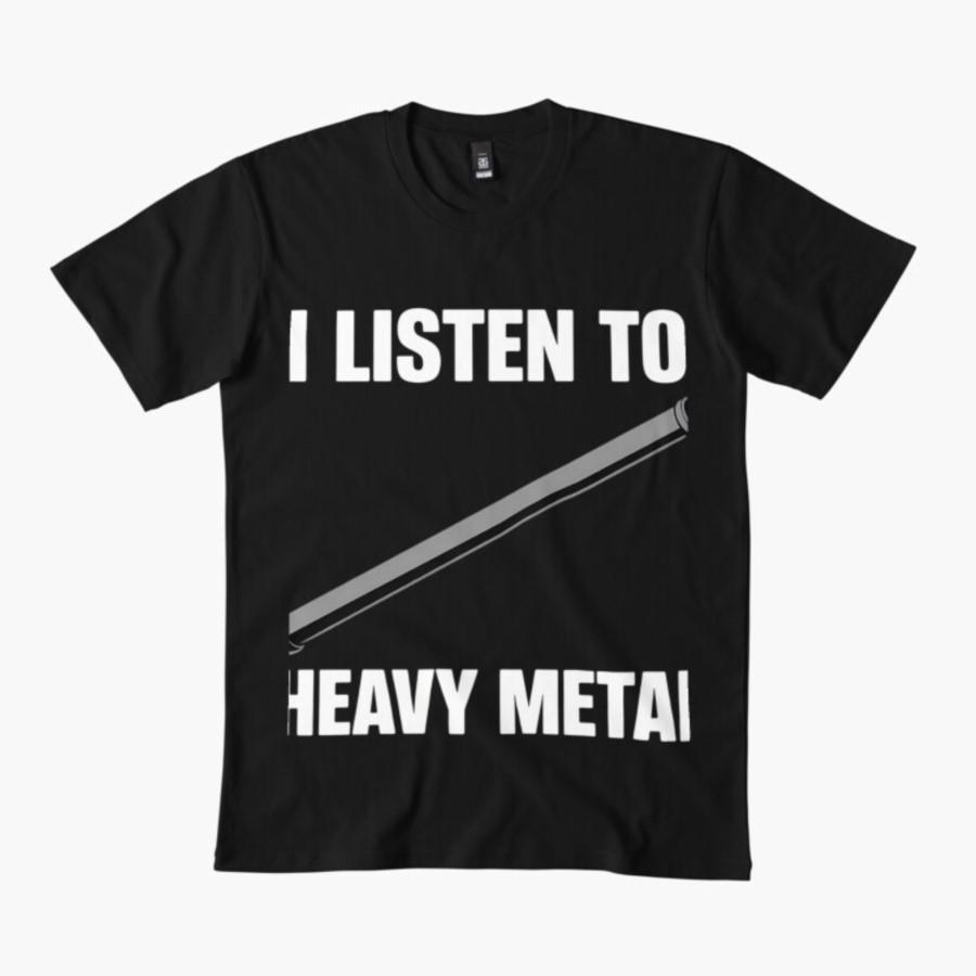 

I Listen To Heavy Metal Funny Metal Pipe Falling Meme T-shirt For Men Women 100% Cotton T Shirts Short Sleeve Tops 0128-2 - M... S