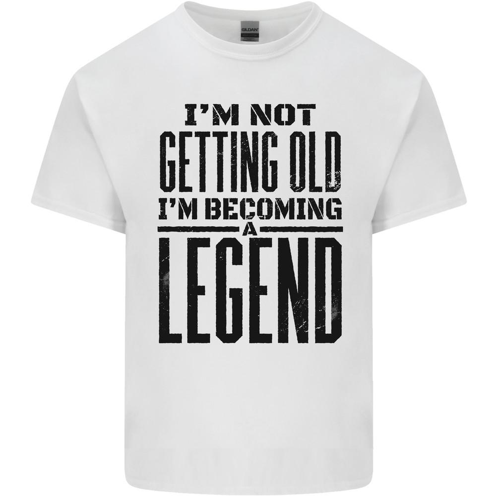 Im Not Old Im a Legend Funny Birthday Mens Light Cotton T-Shirt Unisex T-Shirt M