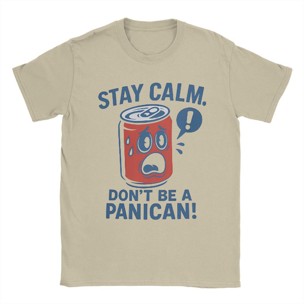 Men's Don't Be a Panican Stay Calm T Shirts American Tariffs Pure Cotton Merch Hipster Short Sleeve Tees Gift Idea T-Shirts
