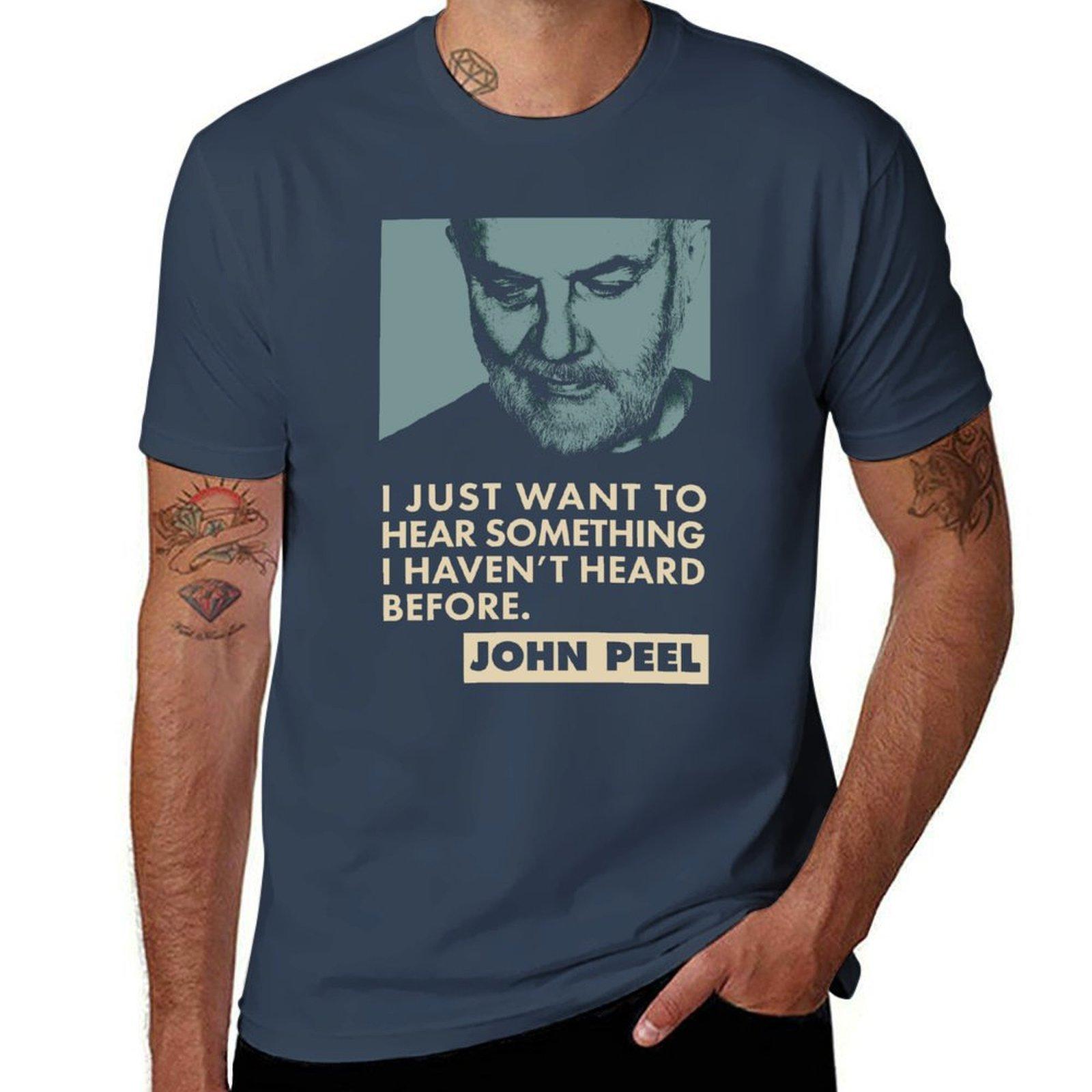 John Peel Quote TShirt Comfortable Basic Crew Neck Tee S