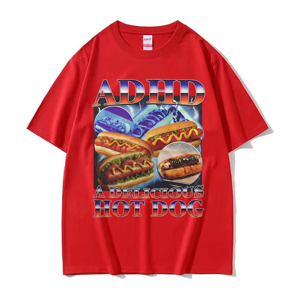 ADHD A Delicious Hot Dog Funny Food Meme T-shirt Men Women Vintage Oversized Summer T Shirt High Quality Comfort Cotton T Shirts