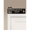 Dramatic Exit" Humor Metal Door Toppers - Movie Plot Inspired Decorative Signs, Wall Art Plaques For Home And Office, Perfect Gift For New Homeowners