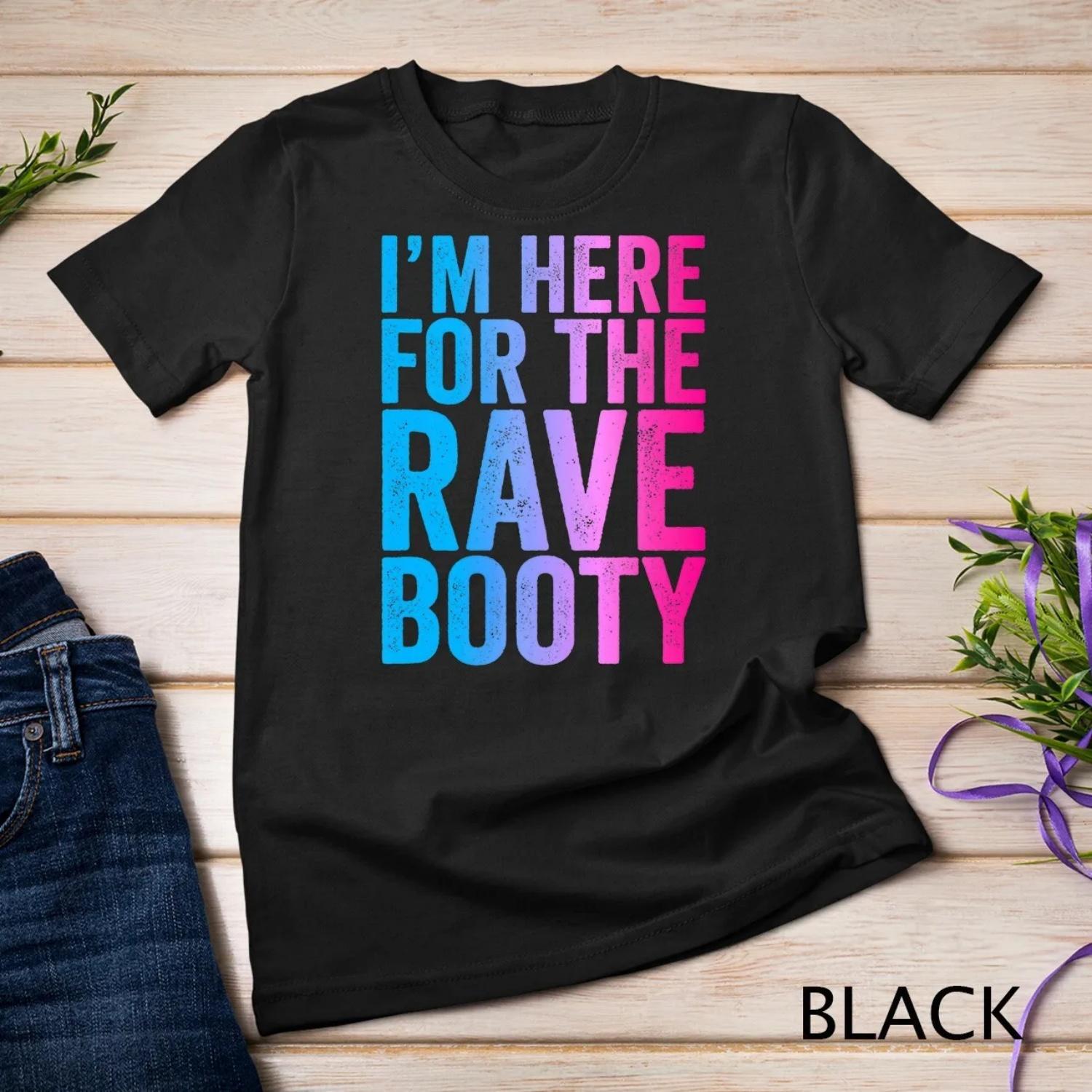 

Rave Booty Quote Trippy Outfit EDM Music Festival T shirt S чёрный