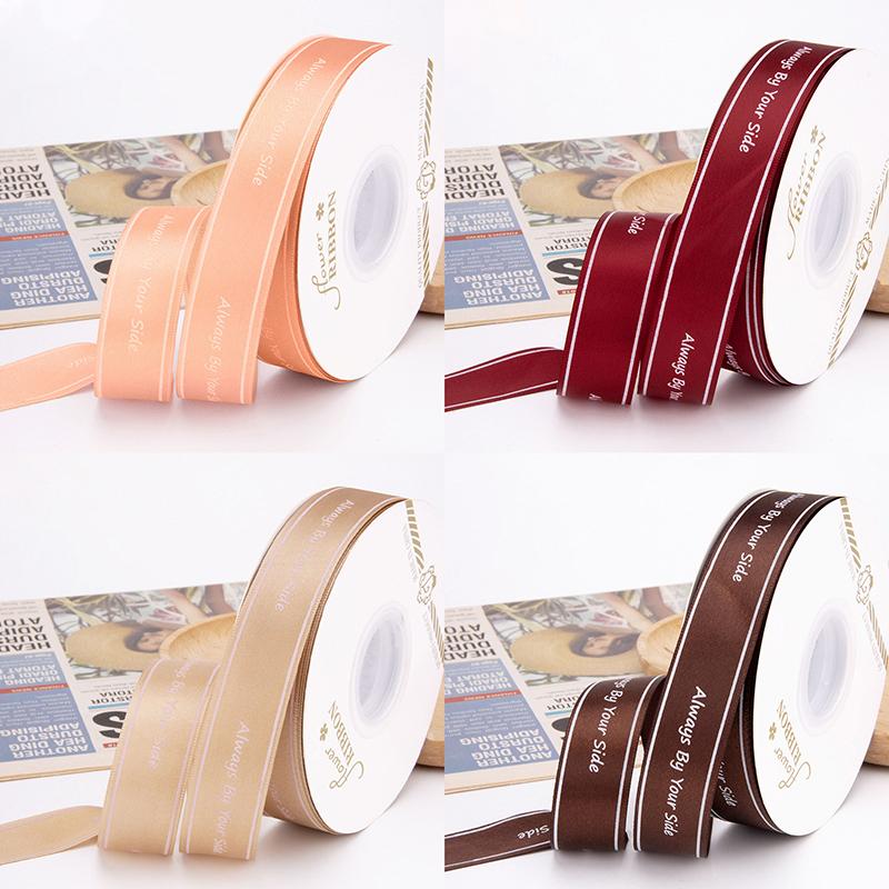 Polyester Letter Ribbon Always By Your Side Printed Ribbon For Flower Wedding Cake Gift Packaging High Quality Bouquet Ribbon